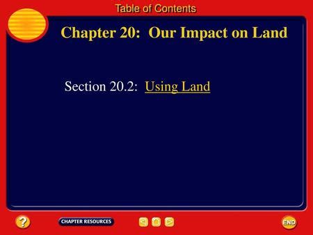 chapter test our impact on land|Chapter 20.